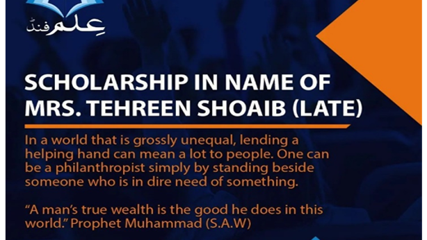 Scholarships in the Name of Mrs. Tehreen Shoaib